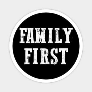 Family first Magnet